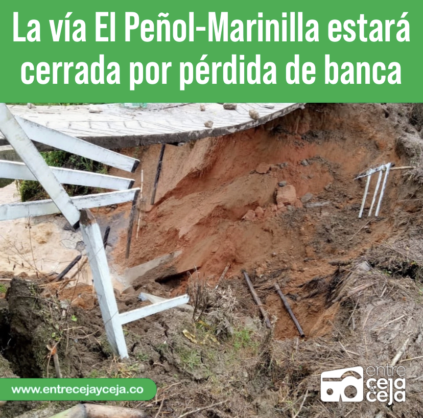 La vía El Peñol-Marinilla estará cerrada por pérdida de banca