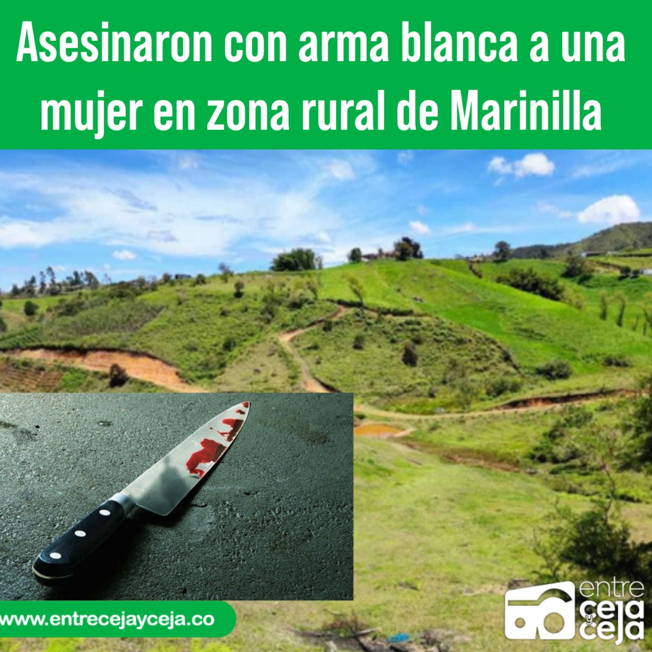 Asesinaron con arma blanca a una mujer en zona rural de Marinilla 
