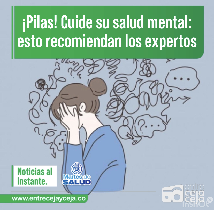 ¡Pilas! Cuide su salud mental: esto recomiendan los expertos