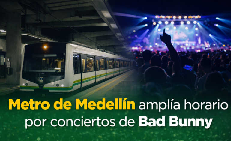 Metro de Medellín extenderá su operación hasta la 1:30 a. m. por conciertos de Bad Bunny. Conozca horarios y estaciones habilitadas.