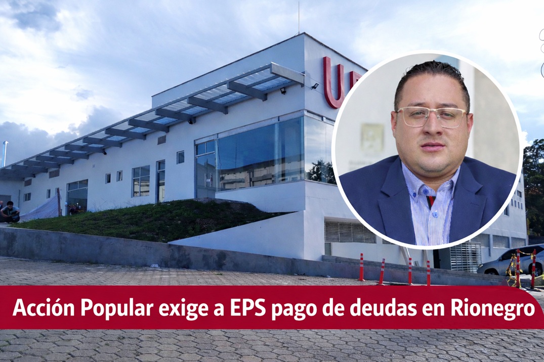 Admiten acción popular contra Nueva EPS y Savia Salud por millonarias deudas con la red hospitalaria de Rionegro
