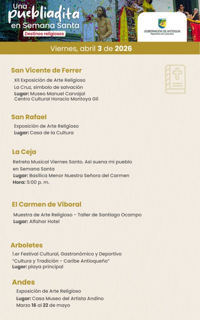 Antioquia recibe Semana Santa con conciertos, exposiciones y festivales en todo el territorio